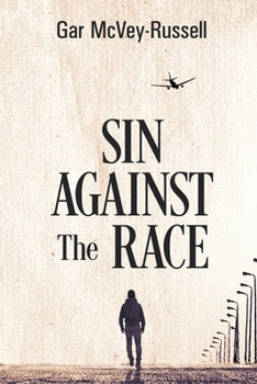 Paperback Sin Against the Race Book
