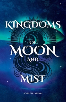Paperback Kingdoms of Moon and Mist Book