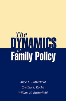 Paperback Dynamics of Family Policy Book