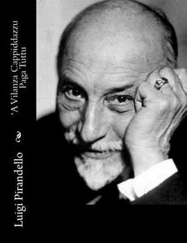 Paperback 'A Vilanza Cappiddazzu Paga Tuttu [Italian] Book