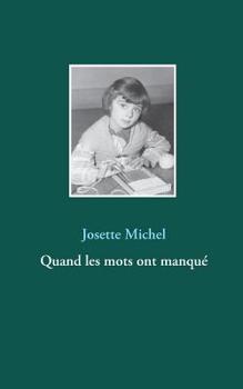 Paperback Quand les mots ont manqué [French] Book