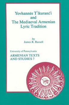 Yovhannes t'Lkuranc'i and the Mediaeval Armenian Lyric Tradition