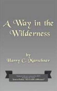Paperback A Way in the Wilderness Book