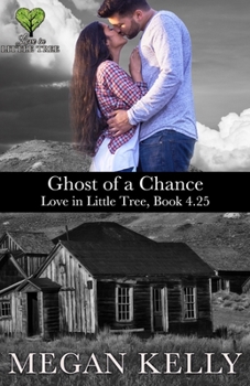 Paperback Ghost of a Chance: Love in Little Tree, Book 4.25 Book