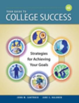 Paperback Your Guide to College Success: Strategies for Achieving Your Goals Book
