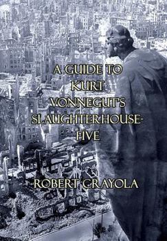 Paperback A Guide to Kurt Vonnegut's Slaughterhouse-Five Book