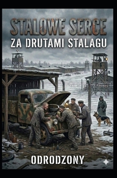 Paperback Stalowe Serce: Za Drutami Stalagu [Polish] Book