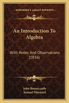 Paperback An Introduction To Algebra: With Notes And Observations (1836) Book