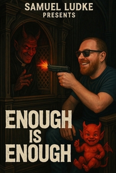 Paperback Samuel Ludke Presents: Enough Is Enough Book