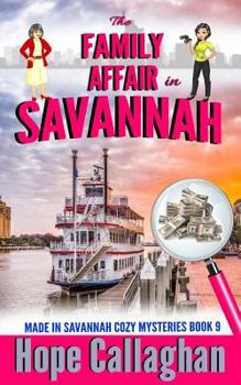 The Family Affair - Book #9 of the Made in Savannah