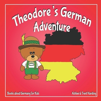 Paperback Books about Germany for Kids: Theodore's German Adventure Book