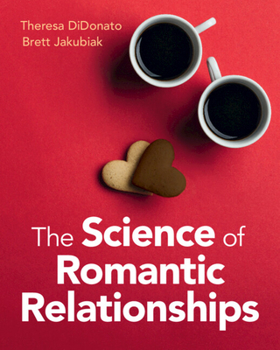Paperback The Science of Romantic Relationships Book