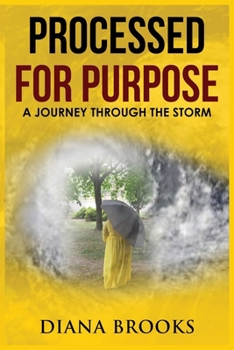 Paperback Processed for Purpose: A Journey Through the Storm Book