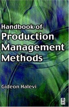 Hardcover Handbook of Production Management Methods Book