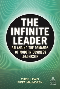 Paperback The Infinite Leader: Balancing the Demands of Modern Business Leadership Book