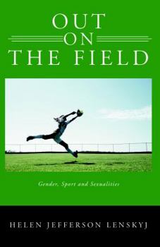 Out on the Field: Gender, Sport, and Sexualities