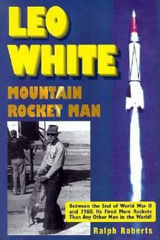 Paperback Leo White: Mountain Rocket Man Book