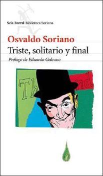 Paperback Triste, Solitario y Final (Spanish Edition) [Spanish] Book