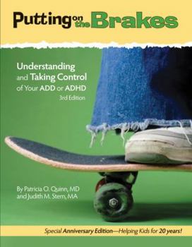 Paperback Putting on the Brakes: Understanding and Taking Control of Your ADD or ADHD Book