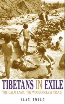 Paperback Tibetans in Exile: The Dalai Lama & the Woodcocks Book