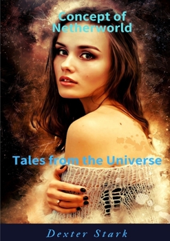 Paperback CONCEPT OF NETHERWORLD Tales from the Universe Book