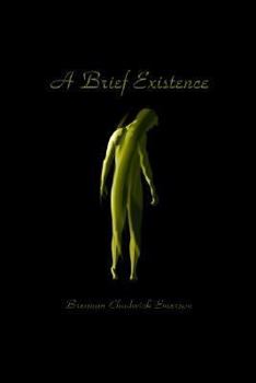 Hardcover A Brief Existence Book