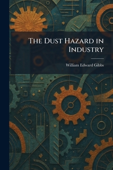 Paperback The Dust Hazard in Industry Book