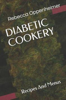 Paperback Diabetic Cookery: Recipes And Menus Book