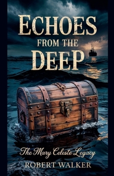 Echoes from the Deep: The Mary Celeste Legacy