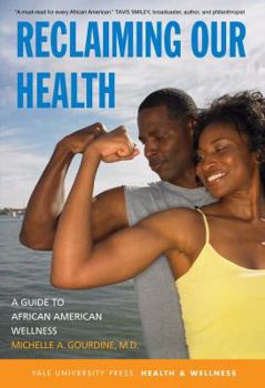 Hardcover Reclaiming Our Health: A Guide to African American Wellness Book