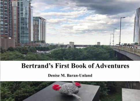 Paperback Bertrand’s First Book of Adventures (BryonySeries) Book