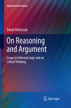 Paperback On Reasoning and Argument: Essays in Informal Logic and on Critical Thinking Book