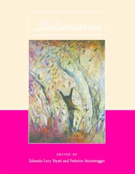 Hardcover Dollarization: Debates and Policy Alternatives Book