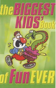 Paperback Biggest Kids' Book of Fun Ever! Book