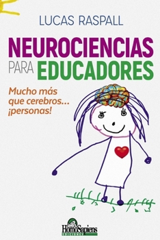 Paperback Neurociencia para educadores: Mucho más que cerebros... ¡personas! [Spanish] Book