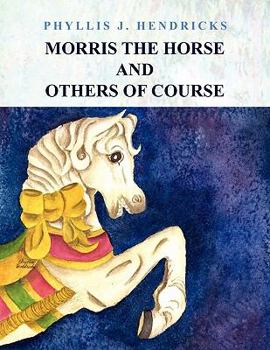 Paperback Morris the Horse and Others of Course Book