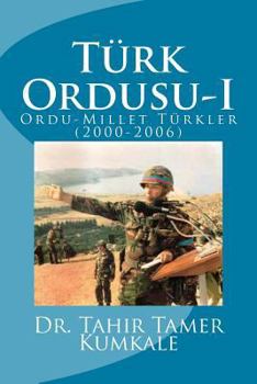 Paperback Turk Ordusu: Ordu Millet Turkler (2000-2006) [Turkish] Book