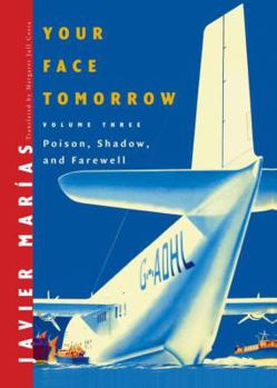 Hardcover Your Face Tomorrow: Poison, Shadow, and Farewell Book