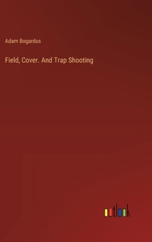 Hardcover Field, Cover. And Trap Shooting Book