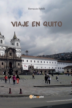 Paperback Viaje en Quito [Spanish] Book