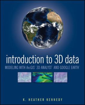 Paperback Introduction to 3D Data: Modeling with ArcGIS 3D Analyst and Google Earth Book