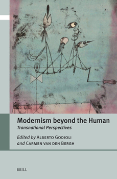 Hardcover Modernism Beyond the Human: Transnational Perspectives Book