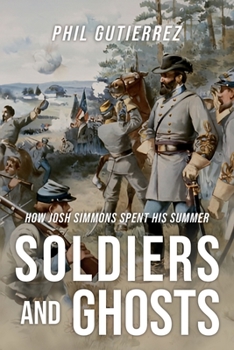 Paperback Soldiers and Ghosts: How Josh Simmons Spent His Summer Book