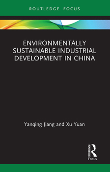 Paperback Environmentally Sustainable Industrial Development in China Book