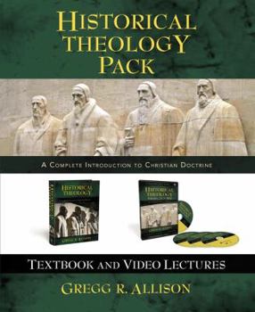 Historical Theology Pack : A Complete Introduction to Christian Doctrine