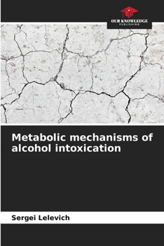 Paperback Metabolic mechanisms of alcohol intoxication Book