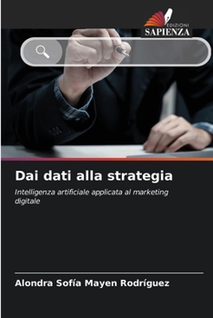 Paperback Dai dati alla strategia [Italian] Book