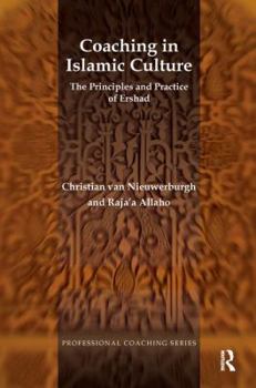 Paperback Coaching in Islamic Culture: The Principles and Practice of Ershad Book