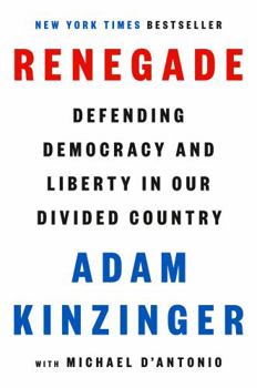 Hardcover Renegade: Defending Democracy and Liberty in Our Divided Country Book