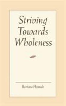 Paperback Striving Toward Wholeness Book